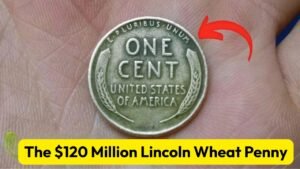 The $120 Million Lincoln Wheat Penny: Could It Be in Your Pocket?